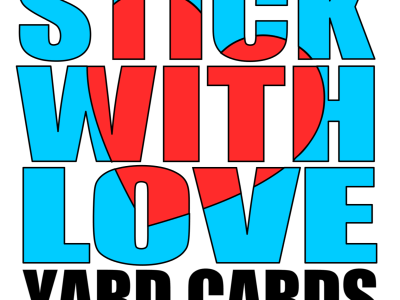 Stick With Love Yard Cards, LLC.